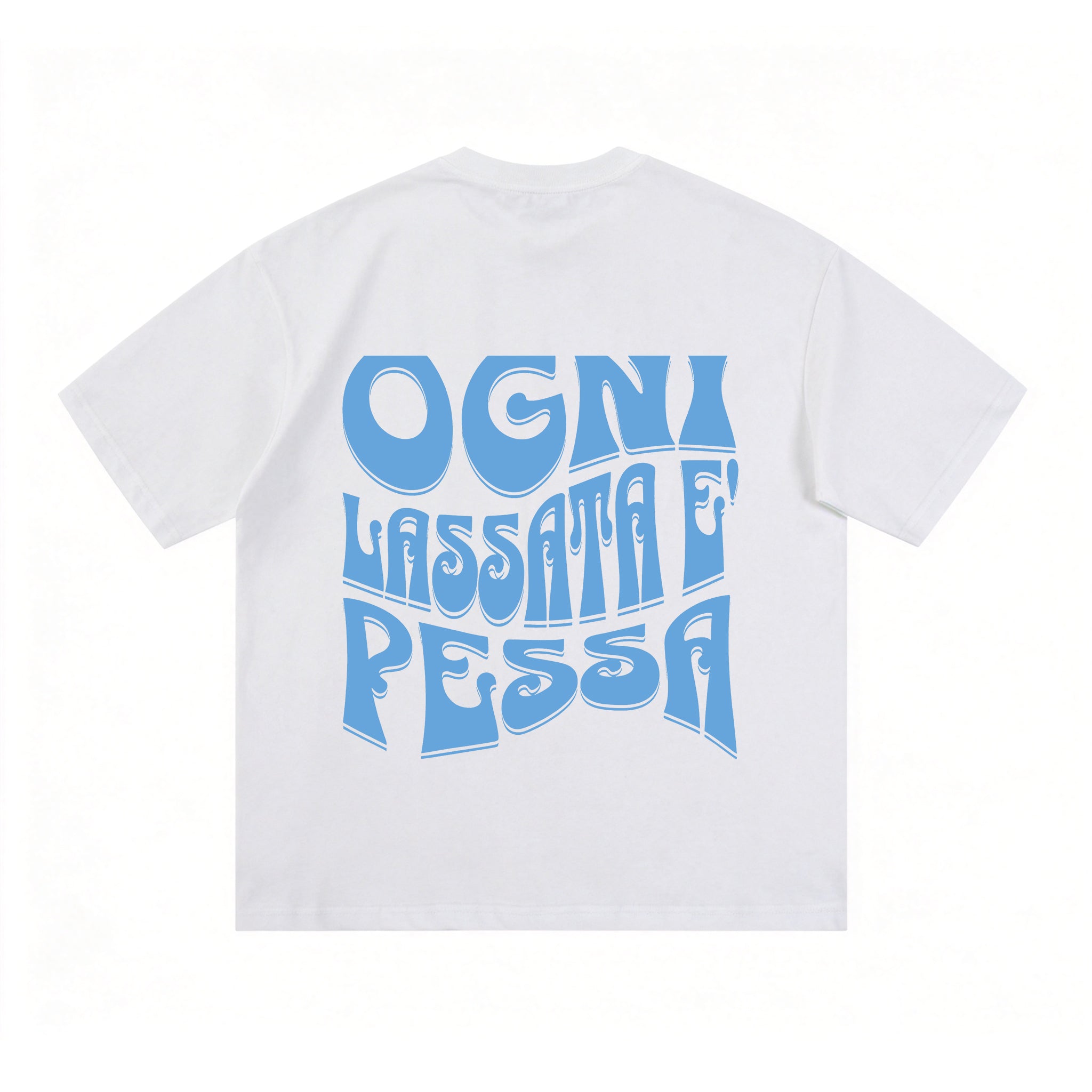 T-shirt bianca Ogni lassata è pessa — retro